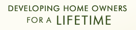 Developing Home Owners for a Lifetime